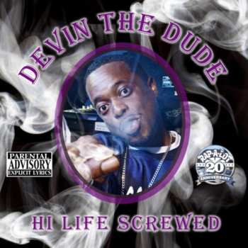 CD Devin The Dude: Hi Life Screwed