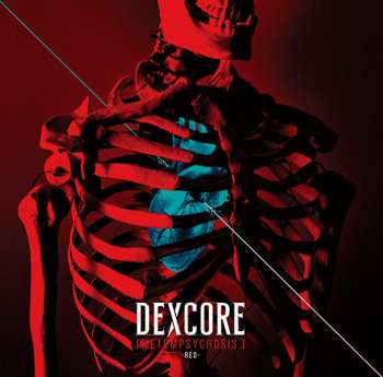 CD DEXCORE: [Metempsychosis.] -Red- LTD
