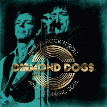 CD Diamond Dogs: Recall Rock 'N' Roll And The Magic Soul