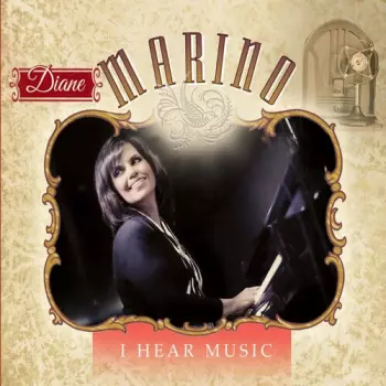 Diane Marino: I Hear Music