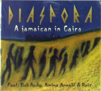 Album Diaspora: A Jamaican In Cairo