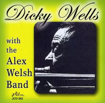Dicky Wells With The Alex Welsh Band
