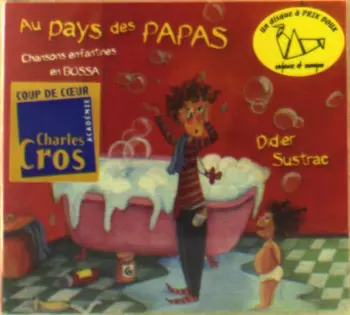Didier Sustrac: Au Pays Des Papas - Chansons Enfantines En Bossa