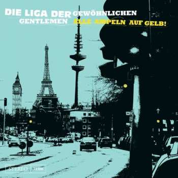 Album Die Liga Der Gewöhnlichen Gentlemen: Alle Ampeln Auf Gelb!