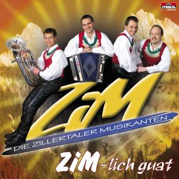 Album Die Zillertaler Musikanten: ZIM - Lich Guat