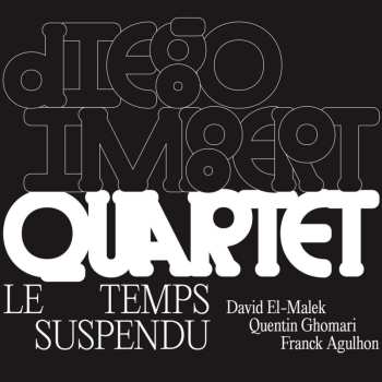 CD Diego Imbert Quartet: Le Temps Suspendu DIGI