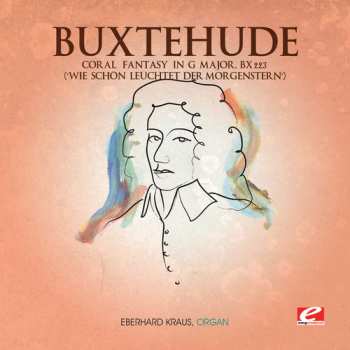 CD Dieterich Buxtehude: Coral Fantasy In G Major