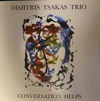 Album Dimitris Tsakas Trio: Conversation Helps