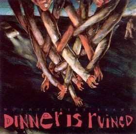 CD The Dinner Is Ruined Band: Worm Pickers Brawl