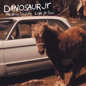 CD Dinosaur Jr.: The Black Session-live In Paris 1993