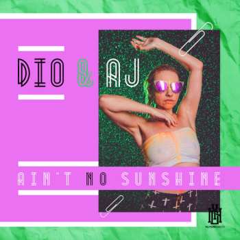 Album Dio & Aj: Ain't No Sunshine