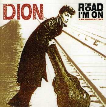 Album Dion: The Road I'm On: A Retrospective