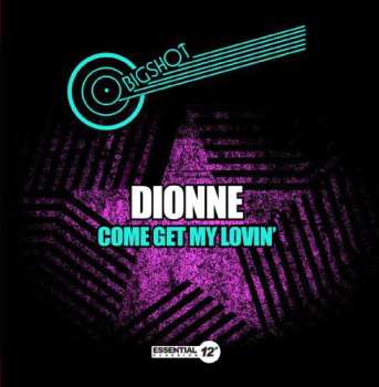 CD Dionne: Come Get My Lovin'