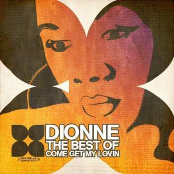 Album Dionne: The Best Of: Come Get My Lovin'
