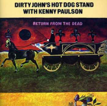CD Dirty John's Hot Dog Stand: Return From The Dead