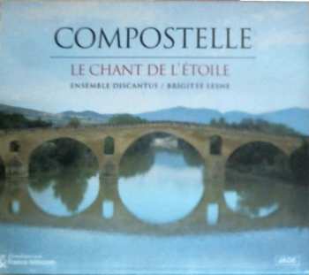 CD Discantus: Compostelle, Le Chant De L'Étoile