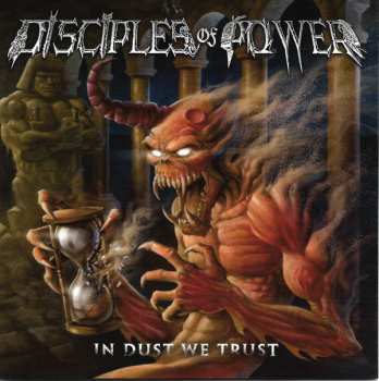 CD Disciples Of Power: In Dust We Trust