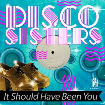 Album Disco Sisters: It Should Have Been You