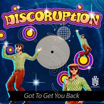 Album Discoruption: Got To Get You Back