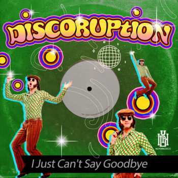 Album Discoruption: I Just Can't Say Goodbye