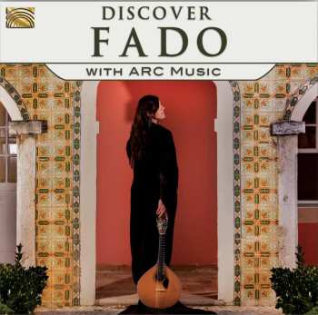 Album Discover Fado With Arc Music / Various: Discover Fado With Arc Music