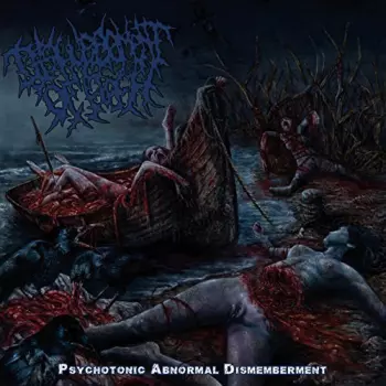 Psychotonic Abnormal Dismemberment