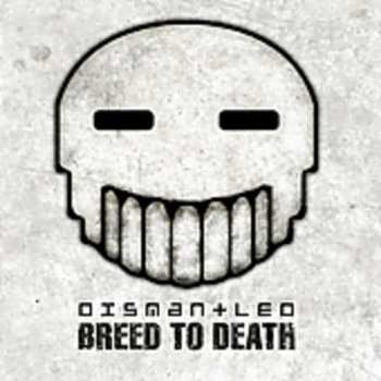 CD Dismantled: Breed To Death