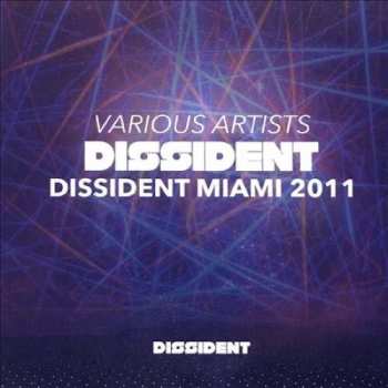 CD Dissident Miami 2011 / Various: Dissident Miami 2011 / Various