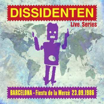 Album Dissidenten: Live Series - Barcelona 'Fiesta de la Mercè' 09/1986