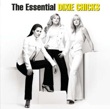 2CD Dixie Chicks: The Essential Dixie Chicks