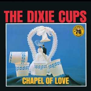 LP The Dixie Cups: Chapel of Love