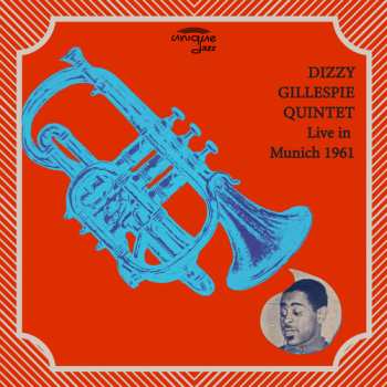 Album Dizzy Gillespie: Live In Munich 1961