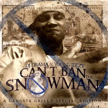 Can't Ban The Snowman