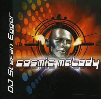 Album DJ Stefan Egger: Cosmic Melody