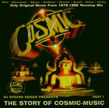 Album DJ Stefan Egger: The Story Of Cosmic Music (Part I)