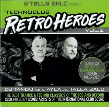 Talla 2XLC: Technoclub Retroheroes Vol. 2