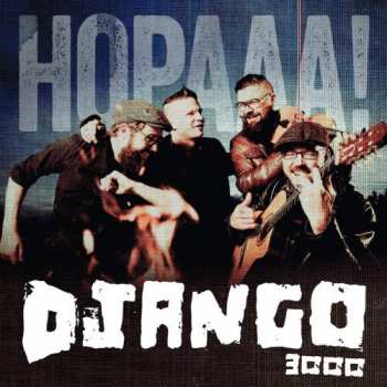 Album Django 3000: HOPAAA!