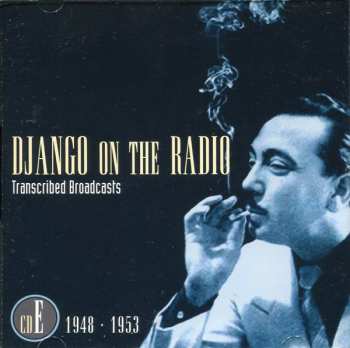 5CD/Zestaw pudełkowy Django Reinhardt: Django On The Radio (Transcribed Broadcasts From The Greatest Jazz Guitarist Of His Era)