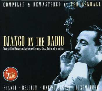 5CD/Zestaw pudełkowy Django Reinhardt: Django On The Radio (Transcribed Broadcasts From The Greatest Jazz Guitarist Of His Era)