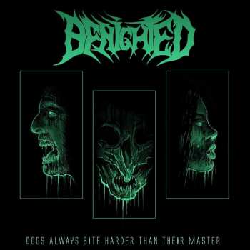 LP Benighted: Dogs Always Bite Harder Than Their Master