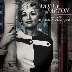 SP Dolly Parton: Release Me (And Let Me Love Again) CLR | LTD
