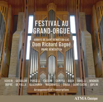 Richard Gagné: Festival Au Grand-Orgue