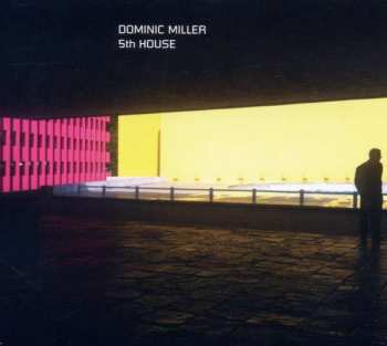 CD Dominic Miller: 5th House