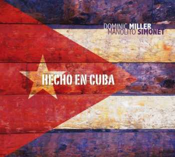 CD Dominic Miller: Hecho En Cuba 