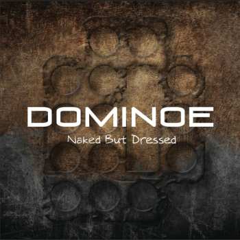 CD Dominoe: Naked But Dressed