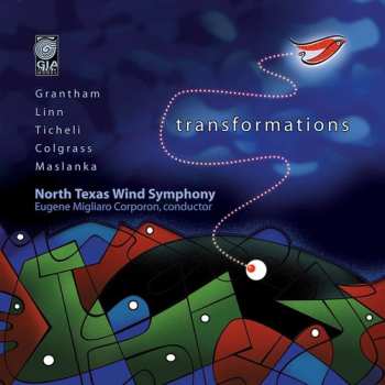 Album North Texas Wind Symphony: Transformations