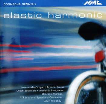 CD Donnacha Dennehy: Elastic Harmonic 