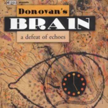 Album Donovan's Brain: A Defeat Of Echoes