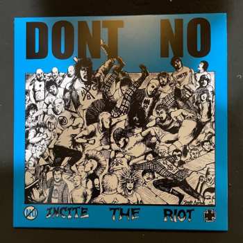 LP Don't No: Incite The Riot