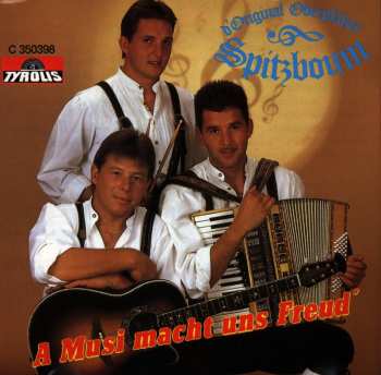 Album D'Original Oberpfälzer Spitzboum: A Musi Macht Uns Freud'